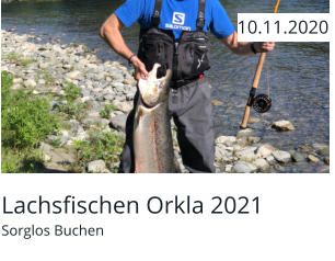 Lachsfischen Orkla 2021 Sorglos Buchen  10.11.2020