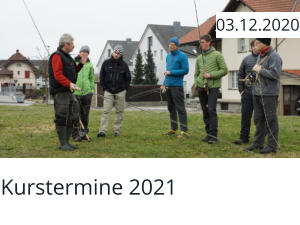 Kurstermine 2021  03.12.2020